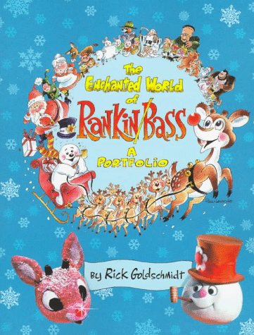 9780964954281: The Enchanted World of Rankin/Bass