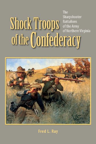 Imagen de archivo de Shock Troops of the Confederacy: The Sharpshooter Battalions of the Army of Northern Virginia a la venta por Ergodebooks