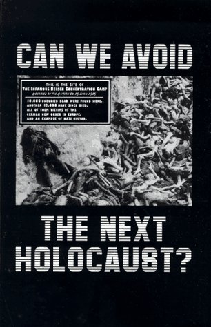 Can We Avoid the Next Holocaust?