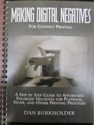 Imagen de archivo de Making Digital Negatives for Contact Printing a la venta por dsmbooks