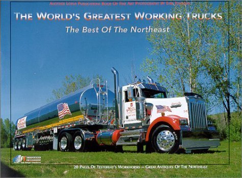 The World's Greatest Working Trucks: The Best of the Northeast, Volume V