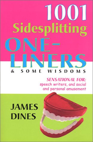 Imagen de archivo de 1001 Sidesplitting One-Liners and Some Wisdoms a la venta por BooksRun
