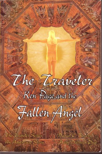 Imagen de archivo de The Traveler Ken Page and the Fallen Angel : An Adventure Story a la venta por Better World Books