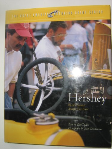 9780964972223: Hershey: World's Greatest Antique Car Event (Great American Motoring Event)