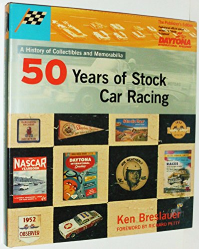 Beispielbild fr Fifty Years of Stock Car Racing: A History of Collectibles and Memorabilia zum Verkauf von Wonder Book