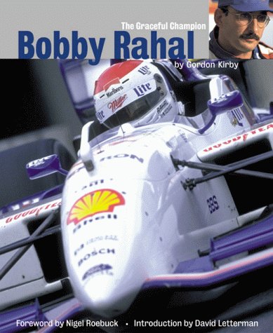 Stock image for Bobby Rahal: The Graceful Champion (Signed Publishers Edition) for sale by More Than Words