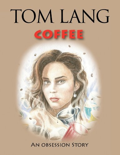 9780964974296: Coffee: A Story by Tom Lang