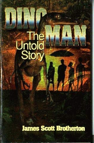 Stock image for Dino-Man-The Untold Story: The Untold Story for sale by HPB Inc.