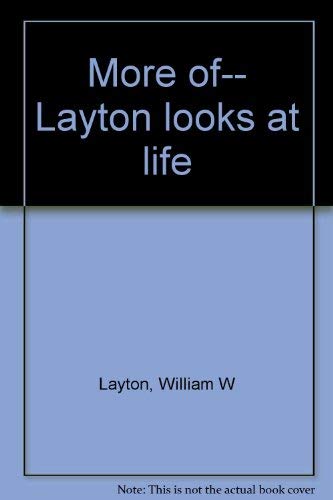 Imagen de archivo de More of-- Layton looks at life a la venta por Discover Books
