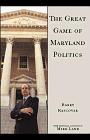 Stock image for The Great Game of Maryland Politics for sale by Better World Books