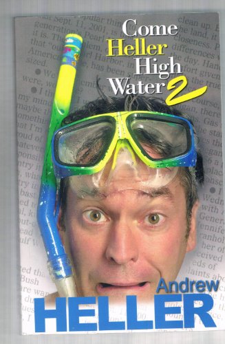 Beispielbild fr Come Heller High Water zum Verkauf von Better World Books