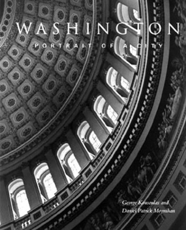 Washington: Portrait of a City (9780964993426) by Kousoulas, George W.; Moynihan, Daniel Patrick