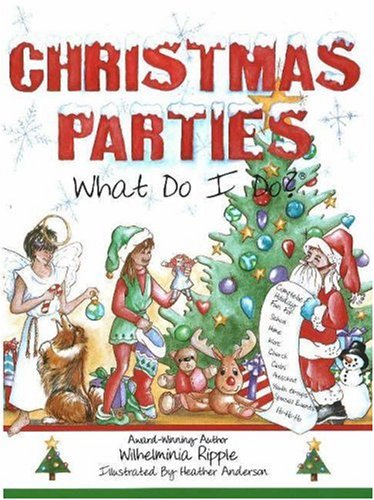 Beispielbild fr Christmas Parties . . . What Do I Do? (What Do I Do? series) zum Verkauf von Wonder Book