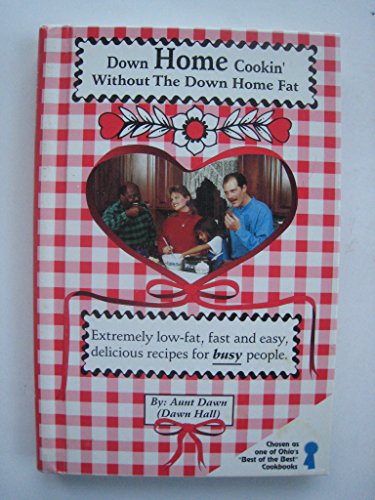 Beispielbild fr Down Home Cookin' Without the Down Home Fat zum Verkauf von Once Upon A Time Books