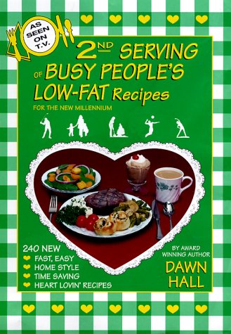Beispielbild fr 2nd Serving of Busy People's Low-Fat Recipes for the New Millennium zum Verkauf von Wonder Book
