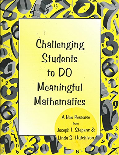 9780964996717: Challenging students to DO meaningful mathematics