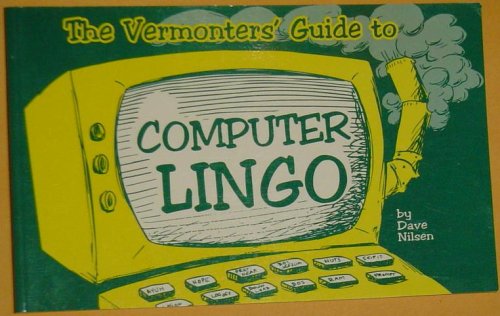 The Vermonters' Guide to Computer Lingo