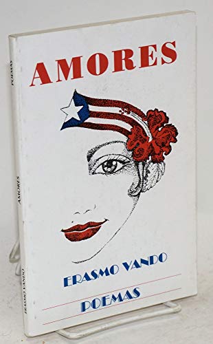 Beispielbild fr Amores: Poemas (Spanish Edition) zum Verkauf von Better World Books
