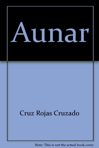 Beispielbild fr Aunar (Spanish Edition) zum Verkauf von HPB-Red