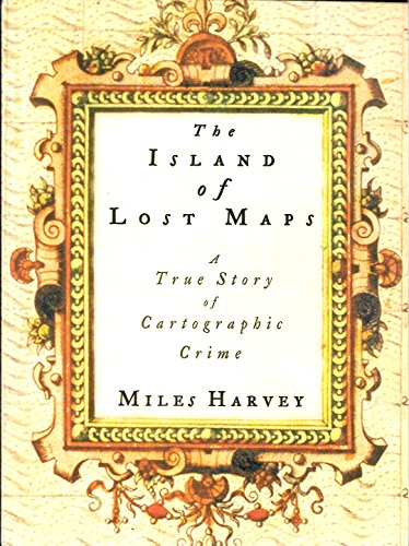 Stock image for The Island of Lost Maps: a True Story of Cartographic Crime for sale by Goodwill of Colorado
