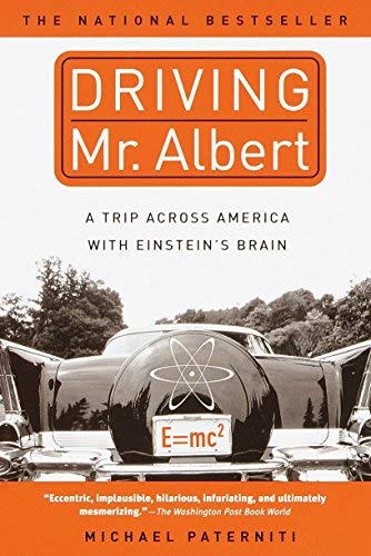 9780965004435: (DRIVING MR. ALBERT: A TRIP ACROSS AMERICA WITH EINSTEIN'S BRAIN) BY Paterniti, Michael(Author)Paperback on (06 , 2001)