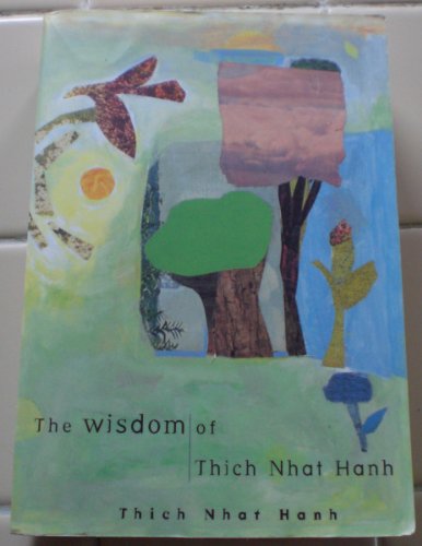The Wisdom of Thich Nhat Hanh