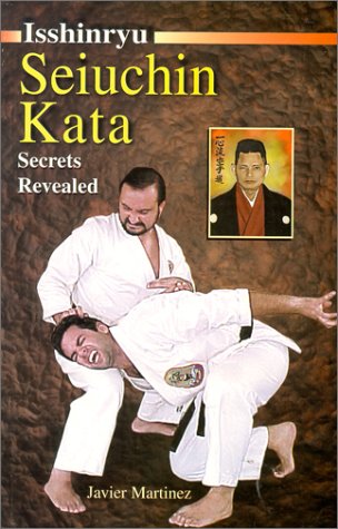 Stock image for Isshinryu Seiuchin Kata, Secrets Revealed for sale by Half Price Books Inc.