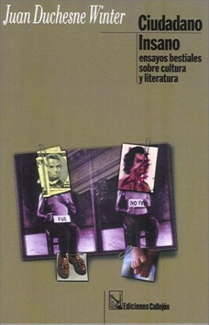 Imagen de archivo de Ciudadano insano. Ensayos bestiales sobre cultura y literatura. a la venta por Iberoamericana, Librera