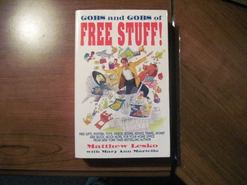 Imagen de archivo de Gobs and Gobs of Free Stuff! a la venta por Better World Books: West