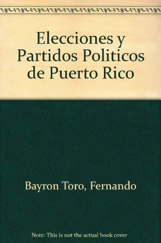 9780965018500: Elecciones y Partidos Politicos de Puerto Rico