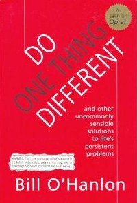 9780965019712: Do one thing different (and Other Uncommonly Sensible Solutions to Life's Per...