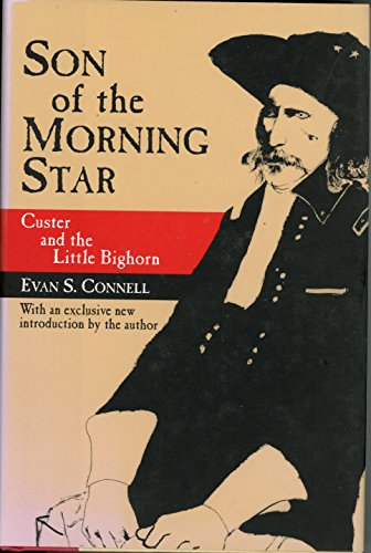 Stock image for Son of the Morning Star: Custer and the Little Bighorn for sale by BooksRun