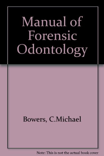 Stock image for Manual of Forensic Odontology for sale by Bank of Books