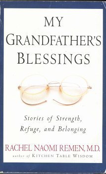 Imagen de archivo de My Grandfather's Blessings: Stories of Strength, Refuge and Belonging a la venta por ThriftBooks-Reno