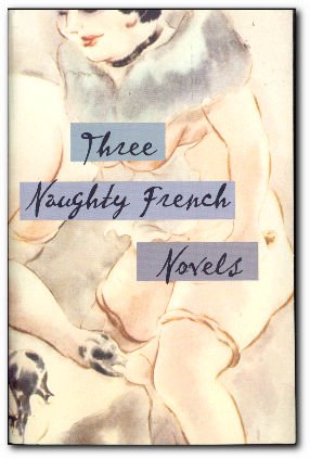 Stock image for Three Naughty French Novels for sale by Wonder Book