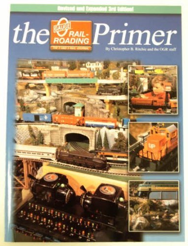 9780965029100: O Gauge Railroading Primer