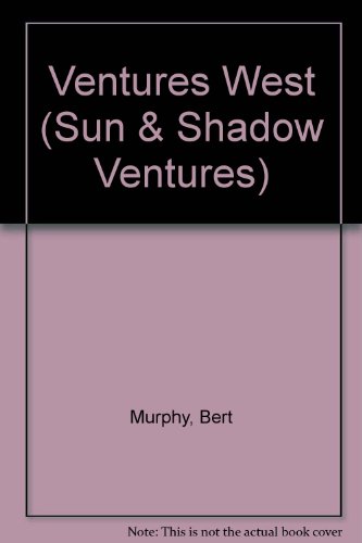 9780965029810: Ventures West (Sun & Shadow Ventures)