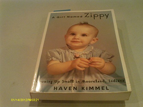 9780965030069: A Girl Named Zippy: Growing Up Small in Mooreland, Indiana