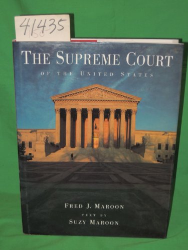 The Supreme Court of the United States (9780965030809) by Maroon, Fred J.; Maroon, Suzy