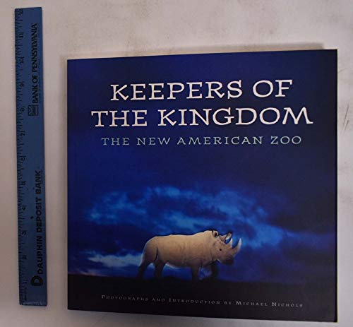 Stock image for Keepers of the Kingdom : The New American Zoo for sale by Better World Books: West