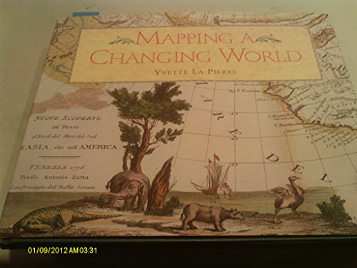 Beispielbild fr Mapping a Changing World zum Verkauf von Better World Books