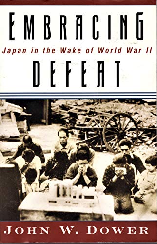 9780965032124: Embracing Defeat Japn in the Wake of World War 11