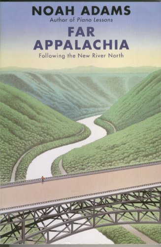 9780965032384: Far Appalachia: Following the New River North