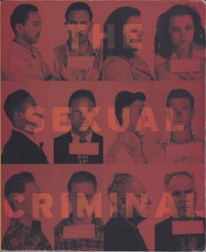 Stock image for The Sexual Criminal: A Psychoanalytical Study for sale by Meadowland Media