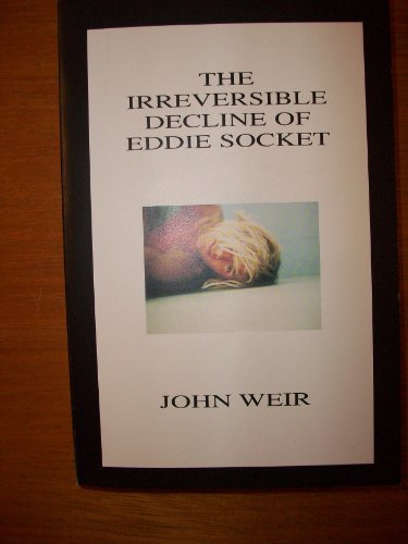 Imagen de archivo de The Irreversible Decline of Eddie Socket a la venta por Bingo Used Books