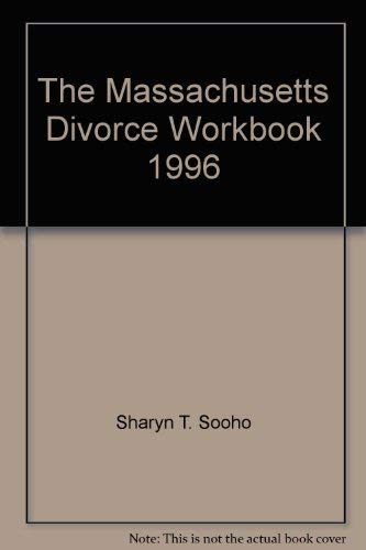 Imagen de archivo de The Massachusetts Divorce Workbook, 1996 a la venta por SecondSale