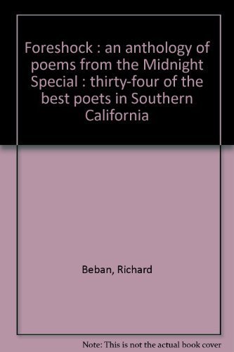 Beispielbild fr Foreshock : an anthology of poems from the Midnight Special : thirty-four of the best poets in Southern California zum Verkauf von HPB-Diamond