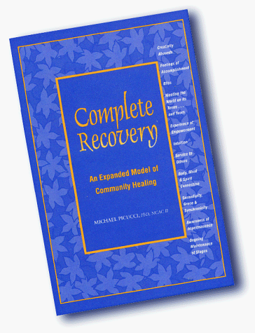 Stock image for Complete Recovery: An Expanded Model of Community Healing for sale by Half Price Books Inc.