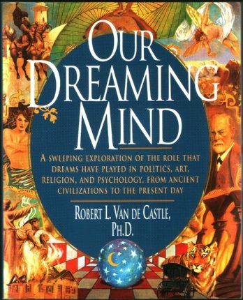 Imagen de archivo de Our Dreaming Mind a la venta por Better World Books