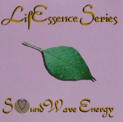 9780965038782: LifEssence Series - Sound Wave Energy - Four CD Set "Ageless"; "Renaissance"; "Up-Lifting"; and "Dee
